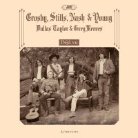 Crosby, Stills, Nash & Young: Deja Vu Alternates (RSD2021)