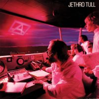 Jethro Tull: A (The 40th Anniversary Edition)