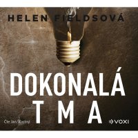 Dokonalá tma (Fieldsová Helen - Šťastný Jan)