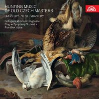 Collegium Musicum Pragensae: Hunting Music / Družecký, Vent, Vranický