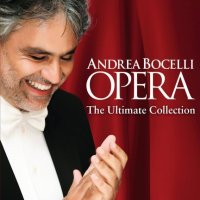 Bocelli Andrea: Opera: The Ultimate Collection