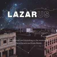 Bowie David: Lazarus (Original Cast Recordings)