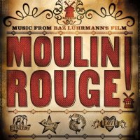 Soundtrack: Moulin Rouge