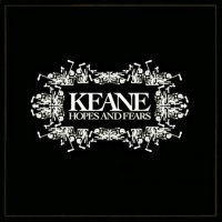 Keane: Hopes And Fears