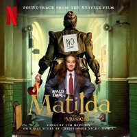 Cast Of Roald Dahl's Matilda Musical: Roald Dahl's Matilda Musical (Soundtrack From Netflix Film)