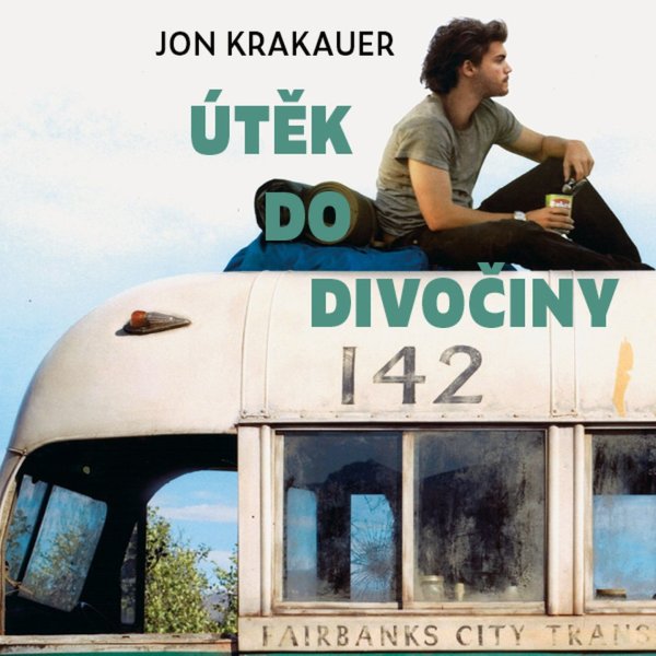 Krakauer: Útěk do divočiny