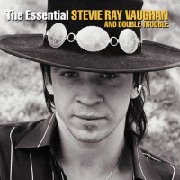 Stevie Ray Vaughan & Double Trouble: The Essential Stevie Ray Vaughan and Double Trouble