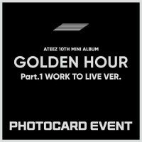 Ateez: Golden Hour Part 1: Work To Live Version (With Everline Benefit)