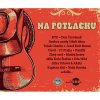 Various: Na potlachu - 4CD