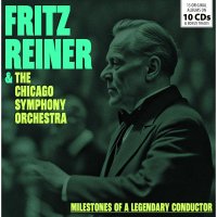 Fritz Reiner, Chicago Symphony Orchestra: Milestones Of A Legendary