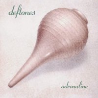 Deftones: Adrenaline