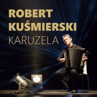 Kusmierski Robert: Karuzela