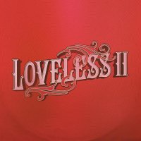 Loveless: Loveless II