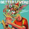 Better Lovers: Highly Irresponsible - CD