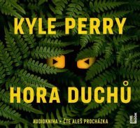 Hora duchů (Kyle Perry)