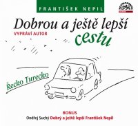 Nepil František: Dobrou a ještě lepší cestu