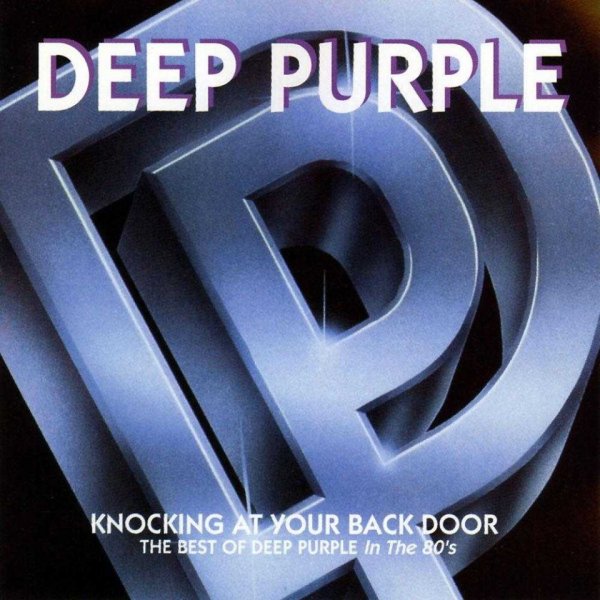 Deep Purple: Knocking At Your Back Door: The Best Of Deep Purple In The 80's