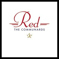 Communards: Red (35th Anniversary Edition)