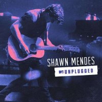 Shawn Mendes: MTV Unplugged (Live From L.A. 2017)