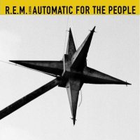 R.E.M.: Automatic For The People (25th Anniversary Edition)