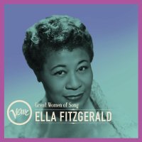 Fitzgerald Ella: Great Women Of Song: Ella Fitzgerald