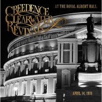 Creedence Clearwater Revival: At The Royal Albert Hall (London, UK / April 14, 1970)