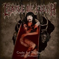 Cradle Of Filth: Cruelty And The Beast (Re-Mistressed, Coloured Vinyl)