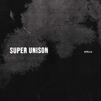 Super Unison: Stella