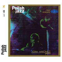 Makowicz Adam: Live Embers: Polish Jazz Vol. 43