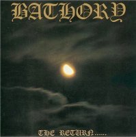 Bathory: The Return