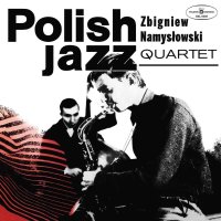 Namysłowski Zbigniew Quartet: Polish Jazz