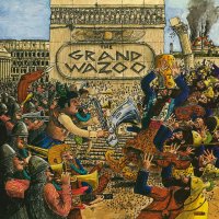 Zappa Frank: The Grand Wazoo