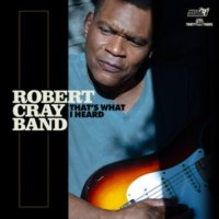 Cray Robert Band: That's What I Heard