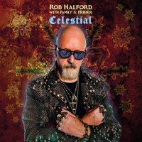 Rob Halford with Family and Friends: Celestial