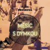 Měsíc s dýmkou (Prošková - Hašek Gustav) - CD (MP3)