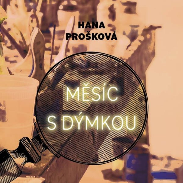 Měsíc s dýmkou (Prošková - Hašek Gustav)