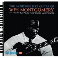 Montgomery Wes: Incredible Jazz Guitar