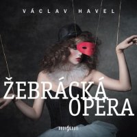 Havel Václav: Žebrácká opera