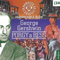 Gershwin: Nebojte se klasiky! (24): Porgy a Bess