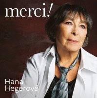 Hegerová Hana: Merci!