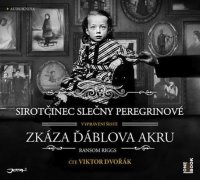 Sirotčinec slečny Peregrinové: Zkáza Ďáblova akru (Ransom Riggs)