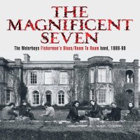 Waterboys: The Magnificent Seven The Waterboys Fisherman's Blues / Room To Roam band, 1989-90 (Deluxe Book Box Set)