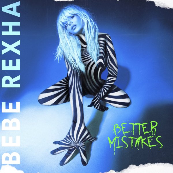 Rexha Bebe: Better Mistakes