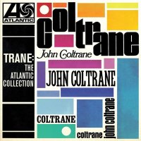 Coltrane John: Trane: The Atlantic Collection