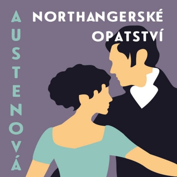 Northangerské opatství (Austenová - Sedláčková-Oltová Klára)