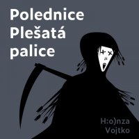 Polednice Plešatá palice (Vojtko - Vojtko Honza)