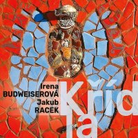 Budweiserová Irena & Jakub Racek: Křídla