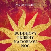 Buddhovy příběhy na dobrou noc (David Michie)