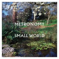 Metronomy: Small World