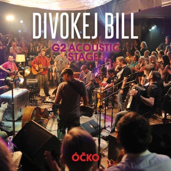 Divokej Bill: G2 Acoustic stage